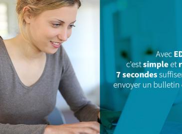 Avec EDEDOC, c'est simple et rapide: 7 secondes suffisent pour envoyer un bulletin de paie !